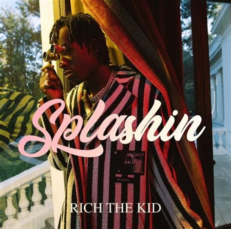 rich the kid splashin